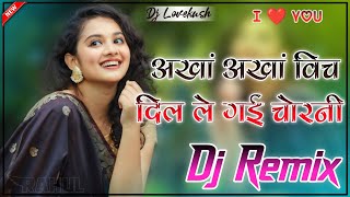 Akhan Akhan Vich Dil Dj Remix [upl. by Lenad797]