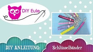 Einfache Anleitung Schlüsselband selber nähen – DIY Eule [upl. by Womack]