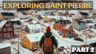 🇵🇲 Exploring Saint Pierre Part 2 🏔️ [upl. by Alejo]