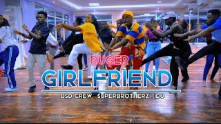 Ruger  Girlfriend Dance Choreography by Afrojazz [upl. by Norina]