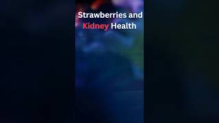 Natures Detox Secret Strawberries and Kidney Health kidneyhealth [upl. by Anett]