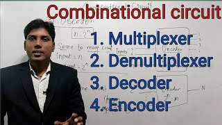 Multiplexer ll Demultiplexer ll Decoder ll Encoder ll Combinational circuit ll [upl. by Ettenej]