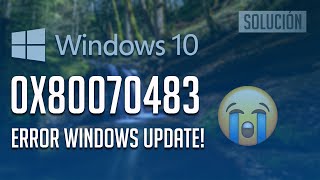 Error Windows Update 0x80070483 en Windows 10  「Tutorial」2024 [upl. by Ecinereb547]