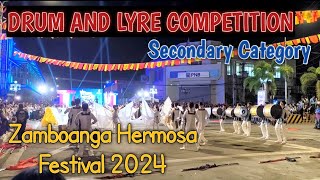 ZAMBOANGA HERMOSA FESTIVAL 2024  Drum and Lyre Competition Secondary Category [upl. by Ainavi]