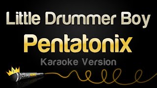 Pentatonix  Little Drummer Boy Karaoke Version [upl. by Corley536]