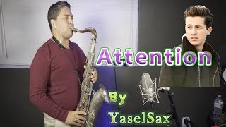 Attention  Charlie Puth sax cover Yaselsax [upl. by Nannerb]