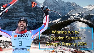 Cyprien Sarrazin  Wengen  Super G  2024  Winning Run [upl. by Niuqram]