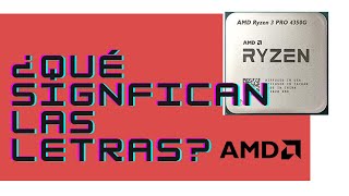 Explicación ¿Qué significan las letras de los procesadores AMD  NomenclaturaSimbología [upl. by Enneira]