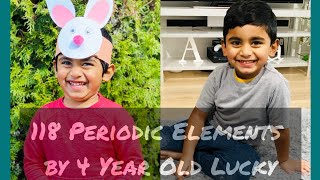 118 Periodic Elements Song By 4 Year Old Lucky 😊 [upl. by Letta]