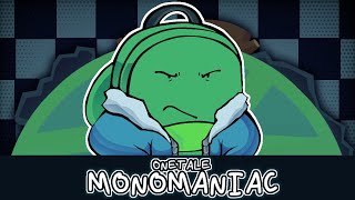 ONETALE  MONOMANIAC [upl. by Cinderella]