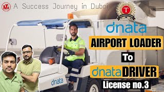 Transguard Loader to Driver in Dnata  Success Story in Dubai  Labour to Driver [upl. by Ainecey]