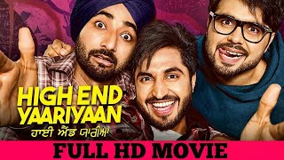 High End Yaariyan Full Movie HD Ninja  Jassi Gill  Ranjit Bawa  New Punjabi Movies 2019 [upl. by Evod]