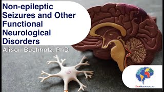 Nonepileptic Seizures and Other Functional Neurological Disorders [upl. by Millard]