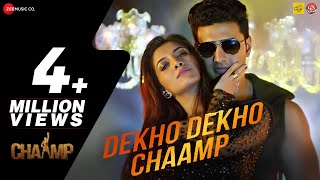 Dekho Dekho Chaamp  Chaamp  Dev amp Rukmini  Raftaar  Raj Chakraborty [upl. by Couchman]