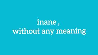 inane meaning [upl. by Llejk980]