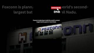 🚨foxconn planning to build 2nd largest battery plant in tamilnadu tamil india reels shots [upl. by Innob]