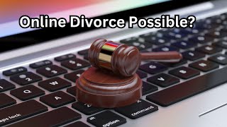 Online Divorce Explained What You Need to Know [upl. by Lavinia]