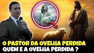 QUEM É A OVELHA PERDIDA   A Parábola da Ovelha perdida  Pr Arilton Oliveira [upl. by Malaspina]