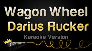 Darius Rucker  Wagon Wheel Karaoke Version [upl. by Ettennej745]