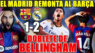 El MADRID REMONTA y GANA 12 al BARÇA con DOBLETE de BELLINGHAM  DERROTA que DUELE  MADRID LÍDER [upl. by Aleit805]