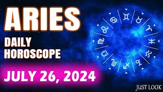 Aries Daily Horoscope Today July 26 2024 [upl. by Kym]