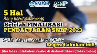 Pendaftar SNBP Lakukan Hal Ini Setelah Finalisasi Pendaftaran SNBP 2023 [upl. by Major162]