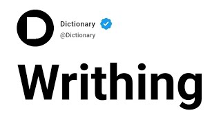 Writhing Meaning In English [upl. by Ayanat331]