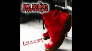 Mes souliers sont rouges Les souliers rouges LBDT [upl. by Sidonia238]