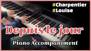 Depuis le jour quotLouisequot Piano Accompaniment Karaoke Piano MR [upl. by Bonns]