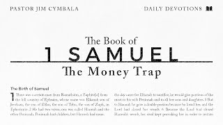 1 Samuel Part 38  The Money Trap [upl. by Loris]