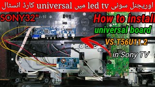 Universal TV Board VST56U112 How to Install It in a Sony LED TV [upl. by Elish]