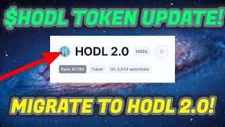 HODL TOKEN UPDATE HODL IS NOW OFFICIALLY HODL 20 MIGRATE NOW [upl. by Cristin]