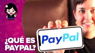 PAYPAL qué es cómo funciona cómo crear una cuenta  ChicaGeek [upl. by Ingaberg759]