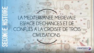 SECONDE  La Méditerranée médiévale espace déchanges et de conflits [upl. by Enelad]