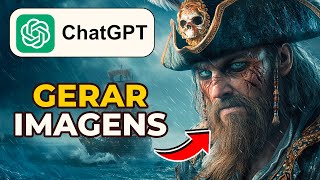 Como gerar imagens com ChatGPT criar arte de IA com Chat GPT [upl. by Rimaa]