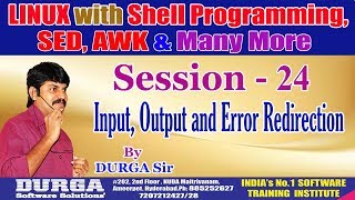 LINUX Classes  Session  24 Input Output and Error Redirection  By Mr DURGA Sir [upl. by Sices169]