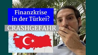 Türkei Crash Warnung Finanz Währungs und Wirtschaftskrise wahrscheinlich [upl. by Skelton821]