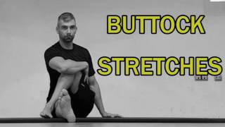 THE COMPLETE STRETCHING VIDEO GUIDE  BUTTOCK STRETCHES [upl. by Eidassac]