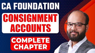 Consignment Complete Chapter  CA Foundation Accounts June 24  Consignment in One Shot  ICAI Exams [upl. by Lorrad904]