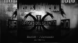 Héroes Del Silencio  En Vivo en Berlín Alemania 03061993 [upl. by Navinod]