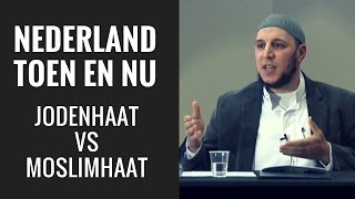 Nederland Toen en Nu Jodenhaat vs Moslimhaat  Abou Hafs [upl. by Bondie604]