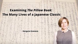 Examining The Pillow Book The Many Lives of a Japanese Classic [upl. by Mhoj]