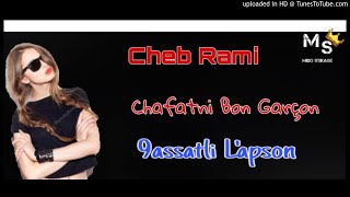 Cheb Rami  chafatni beau garcon شافتني بو ڨارسون Avec Manini By Aymen Stikage [upl. by Peonir]