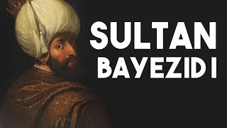 Bayezid I  Ottoman Rulers 4 [upl. by Naugal346]