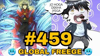 459 Energy Food Kha Zhang Yi  Captain Death  Global Freeze Explain In Hindi [upl. by Nilreb20]