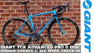 Giant TCR Advanced Pro 0 DISC  1500Km Update  Six Week CheckIn [upl. by Aneetsirhc436]