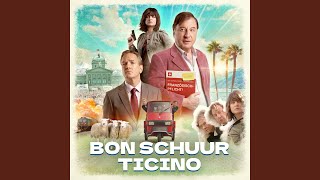 Bon Schuur Ticino From the Original Motion Picture quotBon Schuur Ticinoquot [upl. by Champaigne]