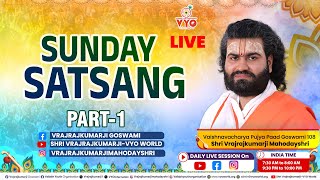 VYO Sunday Satsang Part 1  Shri Vrajrajkumarji  Vachnamrut  HarinaamSankirtan Meditation [upl. by Mara956]