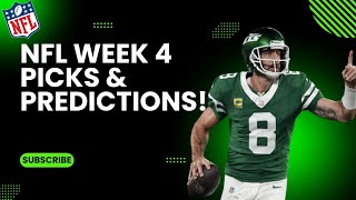 NFL 2024 Week 4 Picks and Predictions [upl. by Oicaroh]