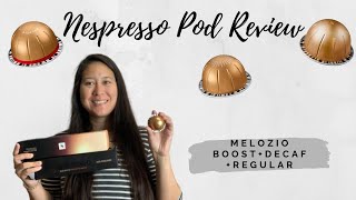 Melozio Pod Review  Melozio Boost and Decaffeinato  Melozio Comparison  Nespresso [upl. by Anirehtac]